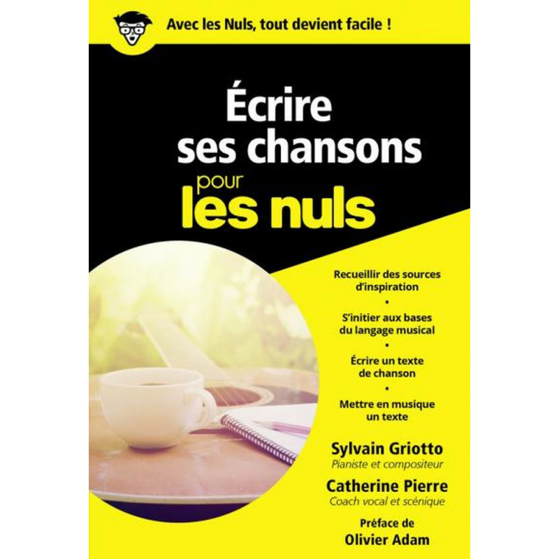 Ecrire Ses Chansons Pour Les Nuls - Sylvain Griotto, Catherine Pierre