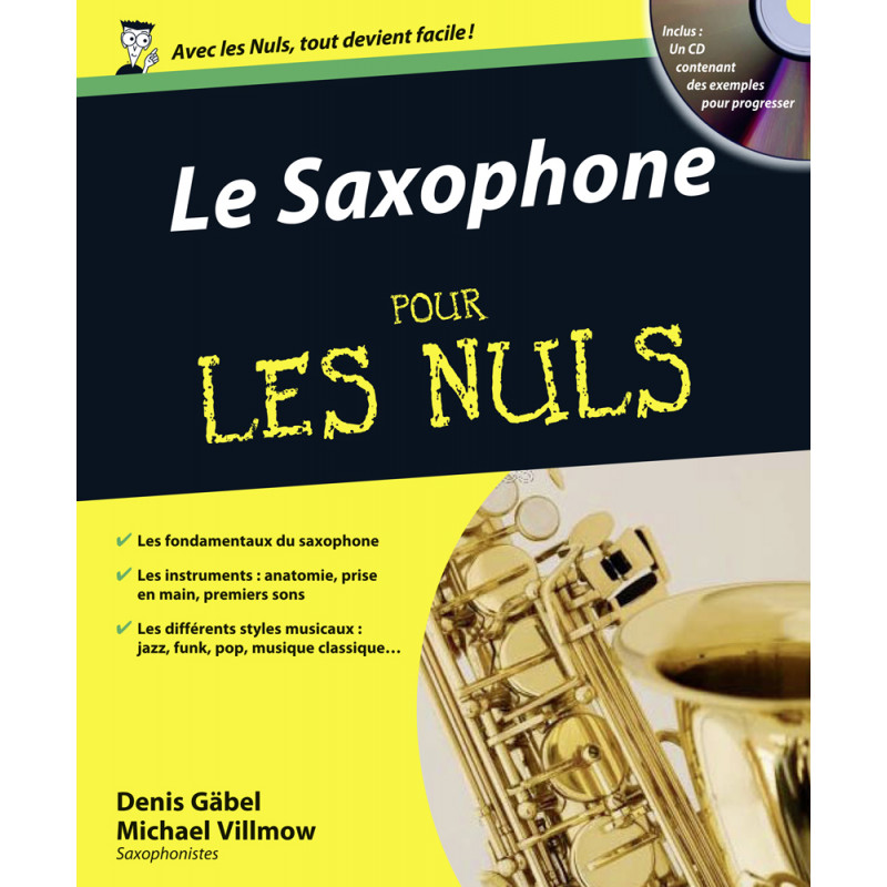 Saxophone Pour les nuls - Denis Gabel, Michael Villmov