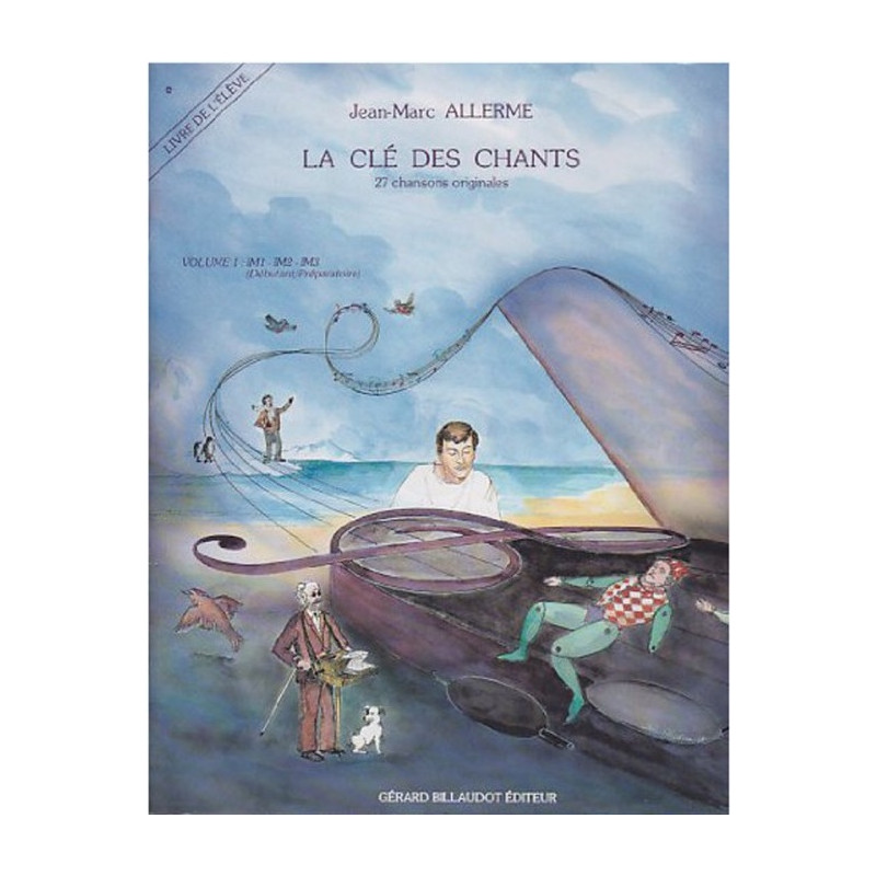 La Cle Des Chants Volume 1 - Eleve - Jean-Marc Allerme (+ audio)