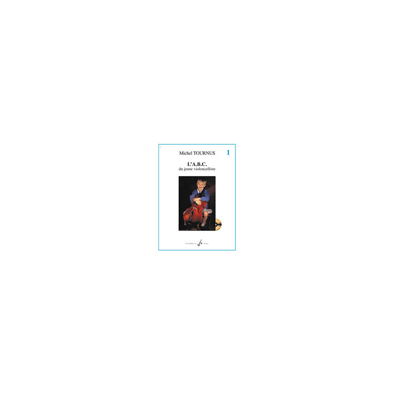 L'Abc Du Jeune Violoncelliste Volume 1 - Michel Tournus (+ audio)