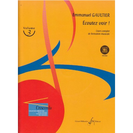 Ecoutez Voir ! Volume 3 - Emmanuel Gaultier (+ audio)
