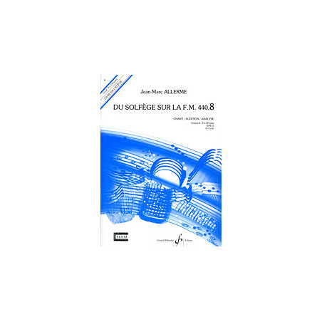 Du solfege sur la F.M. 440.8 - Chant/Audition/Analyse - Jean-Marc Allerme (+ audio)