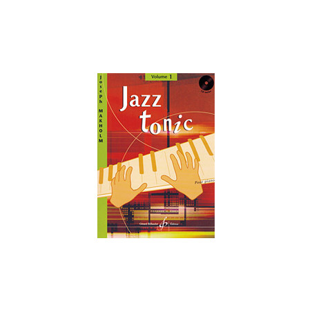 Jazz Tonic Volume 1 - J. Makholm (+ audio)