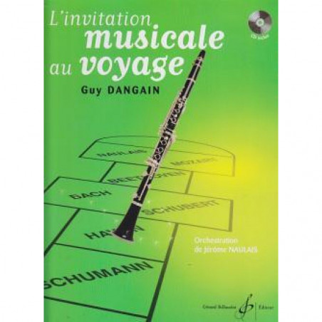 L'Invitation musicale au Voyage - Guy Dangain - Clarinette (+ audio)