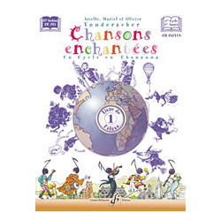 Chansons Enchantées - Volume 1 - Livre de l'élève - Arielle Vonderscher (+ audio)