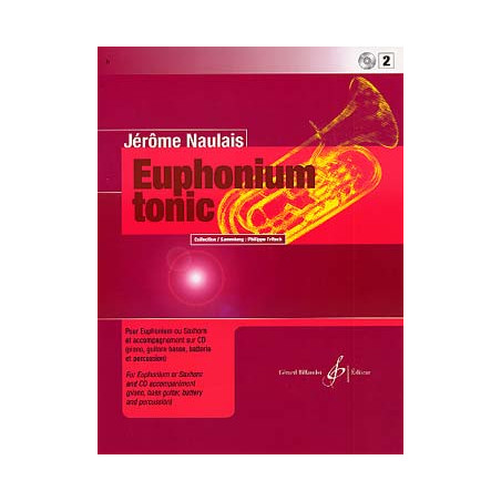 Euphonium Tonic Volume 2 - Jérôme Naulais (+ audio)