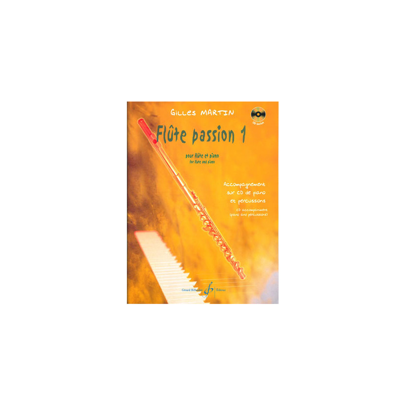 Flute Passion Volume 1 - Gilles Martin (+ audio)