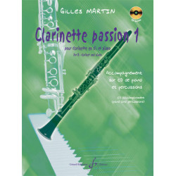 Clarinette Passion Volume 1 - Gilles Martin (+ audio)
