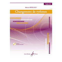 Changement De Rythmes - Cycle 2A - Béatrice Repecaud (+ audio)
