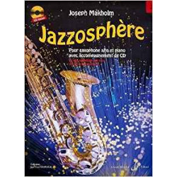 Jazzosphere Volume 2 - Saxophone - Joseph Makholm (+ audio)