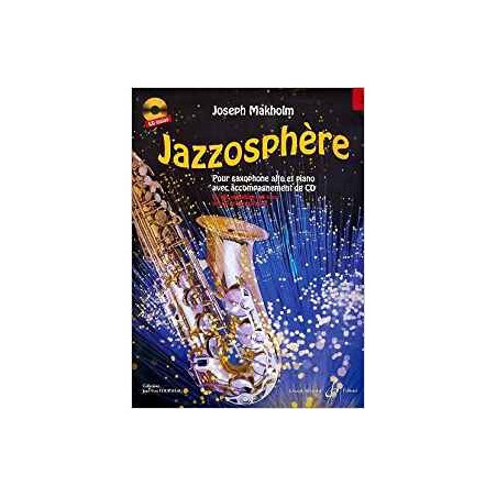 Jazzosphere Volume 2 - Saxophone - Joseph Makholm (+ audio)