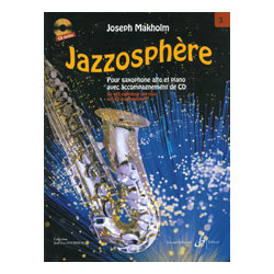 Jazzosphere Volume 3 - Saxophone - Joseph Makholm (+ audio)