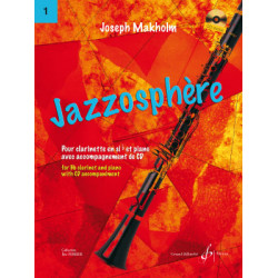 Jazzosphere Volume 1 - Clarinette - J. Makholm (+ audio)