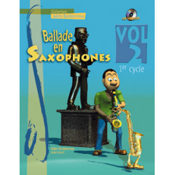 Ballade en Saxophones Cycle 1, Vol. 2 (+ audio)