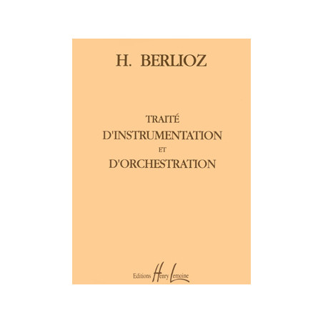 Traité d'instrumentation et d'orchestration - Hector Berlioz