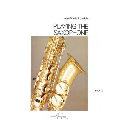 Playing the Saxophone Vol.2 - Jean-Marie Londeix