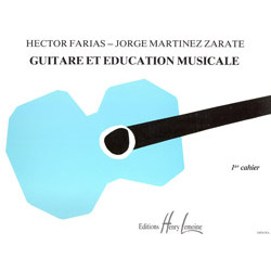 Guitare et éducation musicale Vol.1 - Jorge Martinez Zarate, Hector Farias