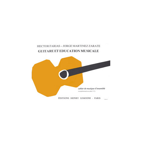 Guitare et éducation musicale - Jorge Martinez Zarate, Hector Farias
