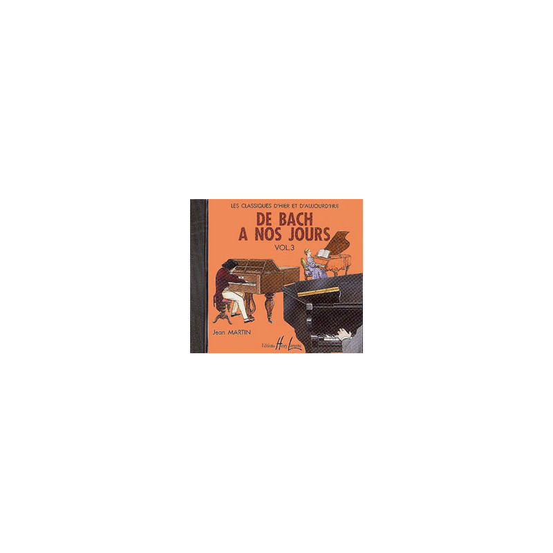 CD De Bach à nos jours Vol.3A - Charles Hervé, Jacqueline Pouillard