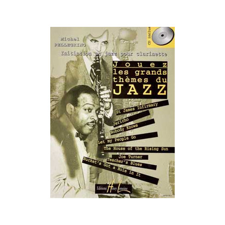 Jouez les grands thèmes du jazz Vol.1 - Michel Pellegrino - Clarinette (+ audio)