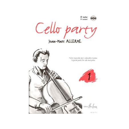 Cello party Vol.1 - Jean-Marc Allerme - Violoncelle et Piano (+ audio)
