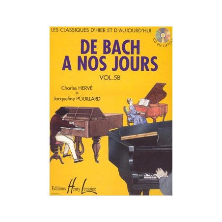 De Bach à nos jours Vol.5B - Charles Hervé, Jacqueline Pouillard - Piano
