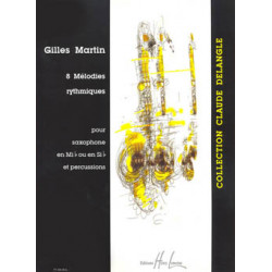 Mélodies rythmiques (8) - Gilles Martin - Saxophone et percussion