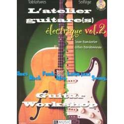 L'Atelier guitare électrique Vol.2 - Jean Banderier, Gilles Bordonneau (+ audio)