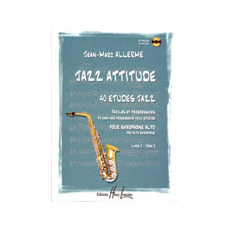 Jazz Attitude 2 - J.M. Allerme - Saxophone alto (+ audio)