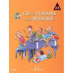 CD aux Plaisirs de la musique Vol.2A - Piano (+ audio)