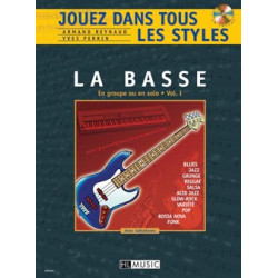 Jouez dans tous les styles Vol.1 - Armand Reynaud, Yves Perrin - Guitare basse (+ audio)