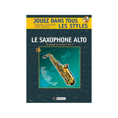 Jouez dans tous les styles Vol.1 - Armand Reynaud, Yves Perrin - Saxophone Eb (+ audio)