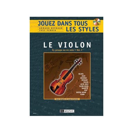 Jouez dans tous les styles Vol.1 - Armand Reynaud, Yves Perrin - Violon (+ audio)