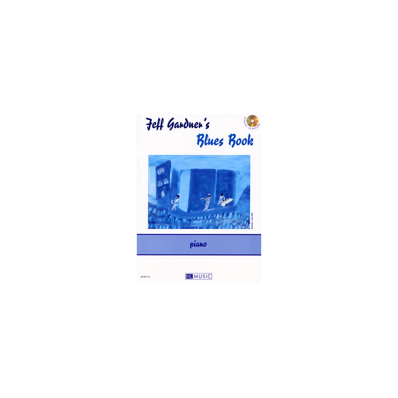 Jeff Gardner's blues book - Jeff Gardner - Piano (+ audio)