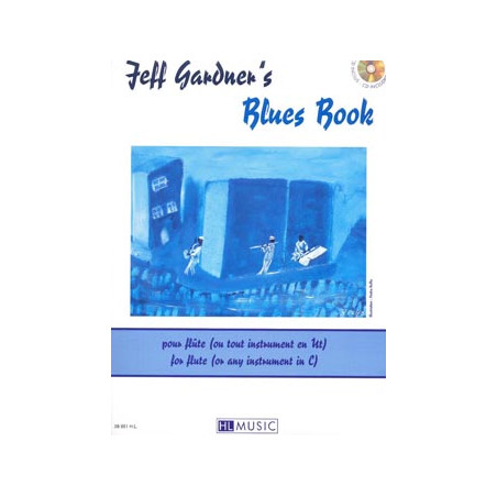 Jeff Gardner's blues book - Jeff Gardner - Instruments en Do et piano (+ audio)