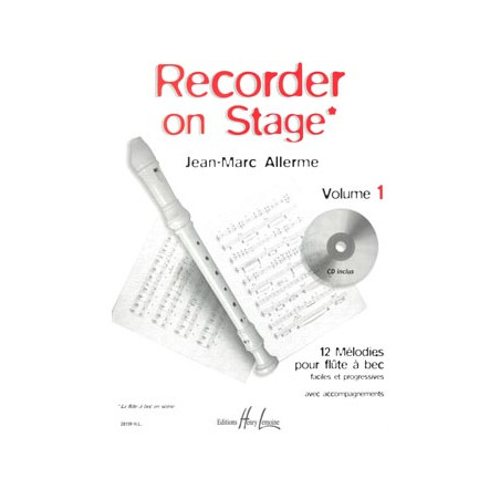 Recorder on stage Vol.1 - Jean-Marc Allerme - Flûte à bec (+ audio)