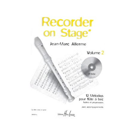 Recorder on stage Vol.2 - Jean-Marc Allerme - Flûte à bec (+ audio)