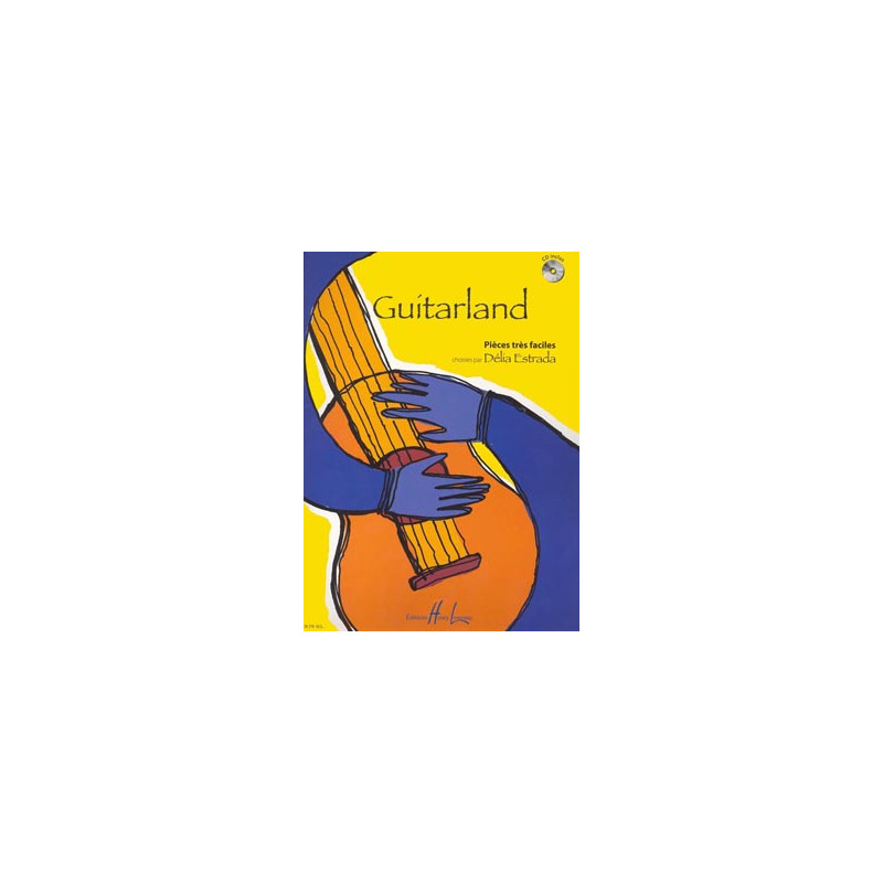 Guitarland - Délia Estrada - Guitare (+ audio)
