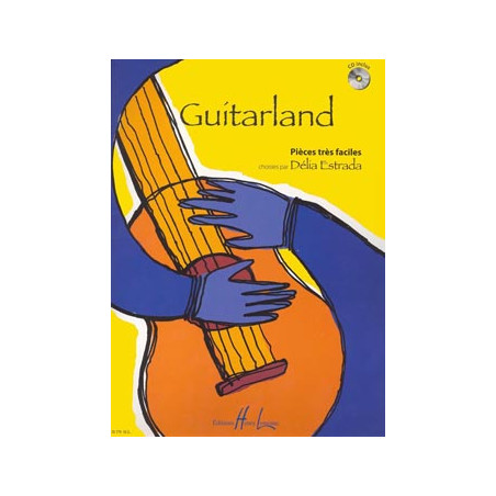 Guitarland - Délia Estrada - Guitare (+ audio)