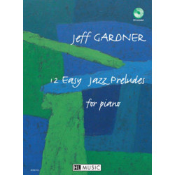 Easy Jazz Preludes (12) - Jeff Gardner - Piano (+ audio)