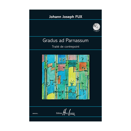 Gradus ad Parnassum - Traité de contrepoint - Johann Joseph Fux (+ audio)