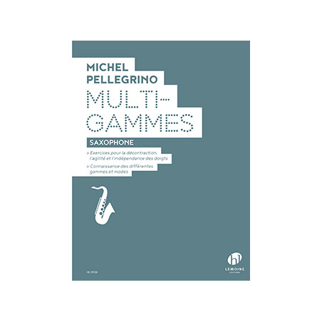 Multi-Gammes - Michel Pellegrino - Saxophone