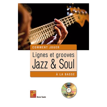 Lignes et grooves jazz & soul à la basse - Bruno Tauzin (+ audio)