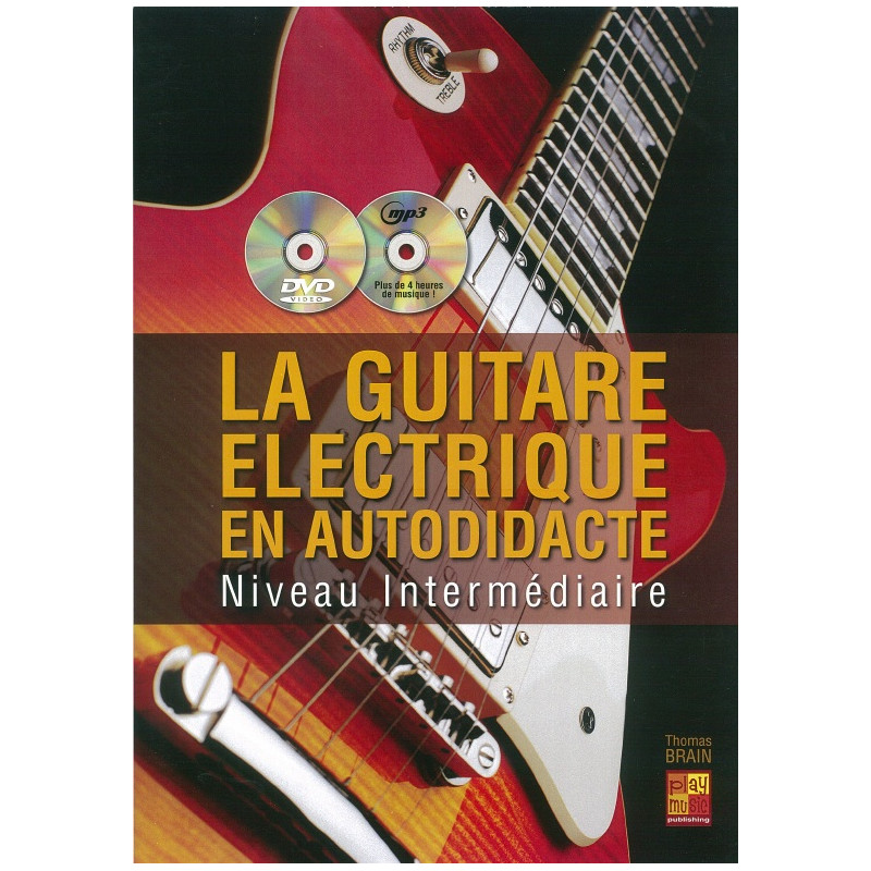 La Guitare Electrique en Autodidacte (+ audio)
