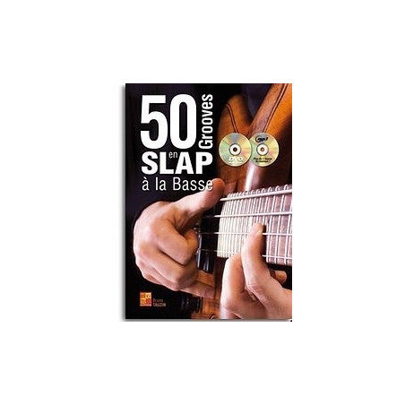 50 Grooves en Slap a La Basse (+ audio)