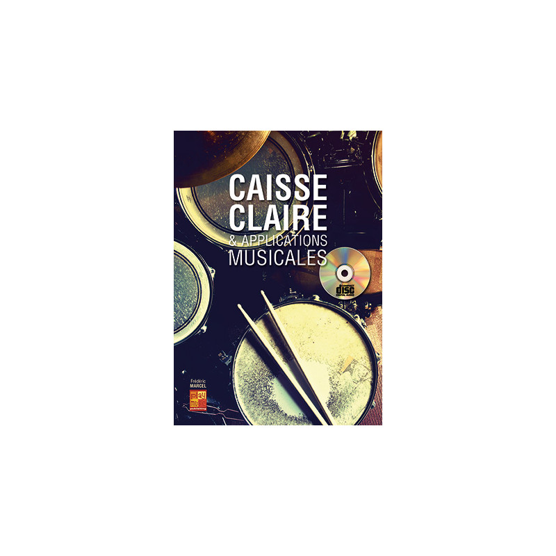 Caisse Claire & Applications Musicales (+ audio)