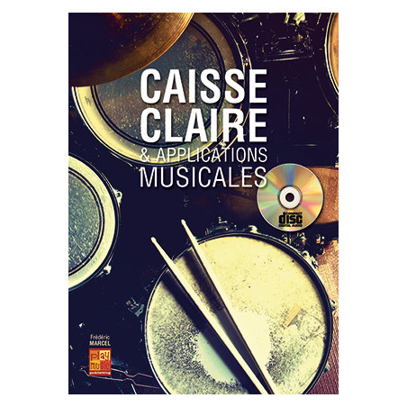 Caisse Claire & Applications Musicales (+ audio)
