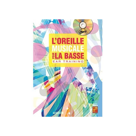 L'Oreille Musicale Pour La Basse (Ear Training) (+ audio)
