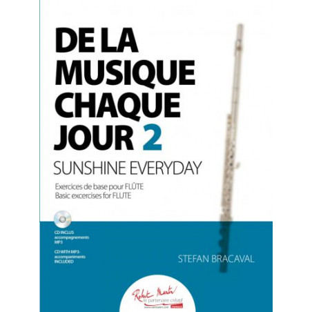 De La Musique Chaque Jour 2 - Stefan Bracaval - Flute (+ audio)