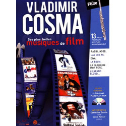 Vladimir Cosma : Ses plus belles Musiques de Film - Vladimir Cosma - Flûte Traversière et Piano (+ audio)